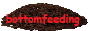 bottomfeeding.png