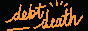debtdeath-button.png