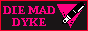 diemaddyke.png