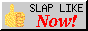 slaplikenow.png