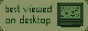 bestviewedondesktop.gif