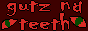 gutz-nd-teeth.png