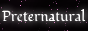preternaturalbutton.png