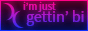 justgettinbi.png
