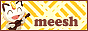 meesh.png