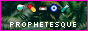prophetesque.png