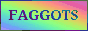faggots.gif