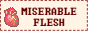 miserableflesh2.gif