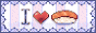 ilovesushi.gif