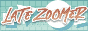 late-zoomer.gif